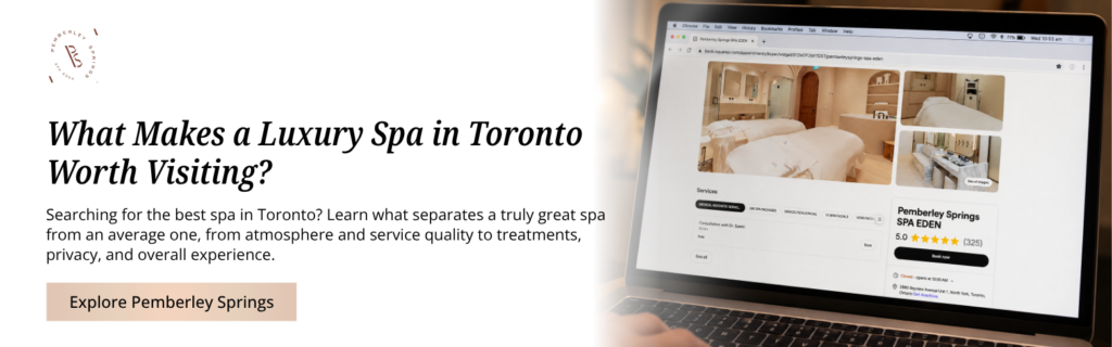 Header banner for the blog post titled 'Best Spa in Toronto: What Actually Makes a Spa The Best' by Pemberley Springs Spa EDEN.